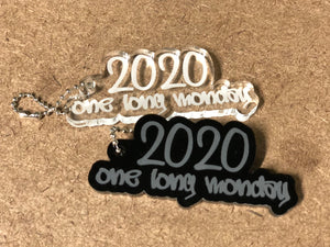 2020 One Long Monday keychain
